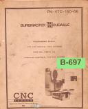Burgmaster-Burgmaster VTC-150 Jobber 150, Vertical Tool Changer Oeprations and Programming Manual 1983-jobber 150-OM-VTC-150-07-VTC-150-02